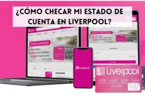 ¿Cómo checar mi estado de cuenta en Liverpool?